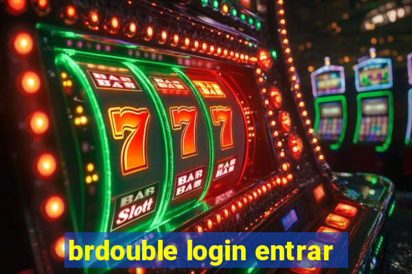 brdouble login entrar